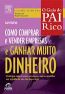 Como Comprar e Vender Empresas e Ganhar Muito Dinheiro