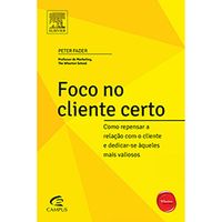 Foco no cliente certo