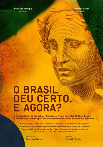 O Brasil deu certo E agora poster