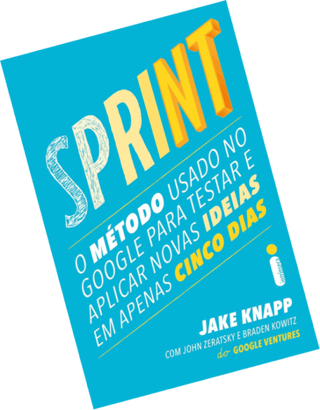 Sprint: O método usado no Google para testar e aplicar novas ideias em apenas cinco dias